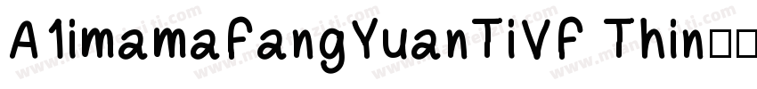 A1imamaFangYuanTiVF Thin字体转换